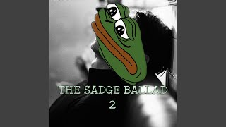 The Sadge Ballad 2 [upl. by Durand]