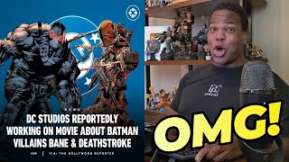 Bane amp Deathstroke Movie In The Works [upl. by Eet]