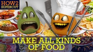 Annoying Orange  How2 Make All Kinds of Food Supercut [upl. by Remmus311]