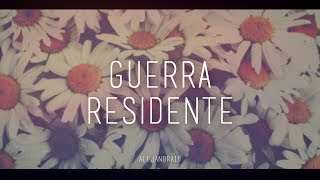 Guerra  Residente Con Letra [upl. by Auqinat]