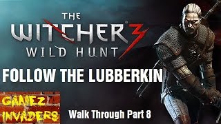 Witcher 3 Follow the Lubberkin Family Matters Walkthrough Part 8 [upl. by Nnaeus12]