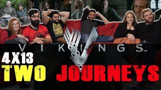 Vikings  4x13 Two Journeys  Group Reaction [upl. by Leasa]