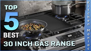 Top 5 Best 30 Inch Gas Range Review in 2023 [upl. by Kalb440]