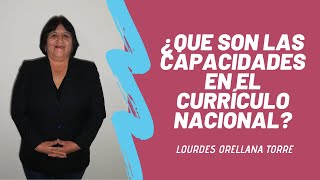 ¿Que son las capacidades en el Currículo Nacional [upl. by Imelida]