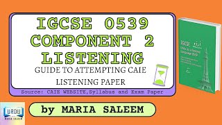 IGCSE 0539 PAPER 2 LISTENING GUIDE TO ATTEMPTING PAPER BY MARIA SALEEM [upl. by Gae]