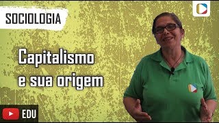 Sociologia  Capitalismo e sua origem [upl. by Primo]