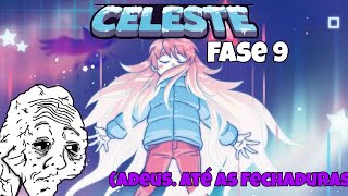 FASE 9 PIOR JOGADOR DE CELESTE PARTE 2 [upl. by Einnaffit]