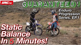 GUARANTEED Static Balance in 5 Minutes Enduro Progression Series EP1 [upl. by Sidoeht]