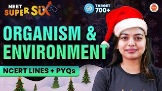 Organism and Environment 🌿 New Syllabus  NCERT Lines  PYQs Solving NEET 2024 BiologyGopika G [upl. by Luzader]