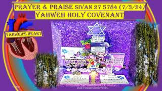 PRAYER amp PRAISE SIVAN 27 5784 7324 [upl. by Bocaj]