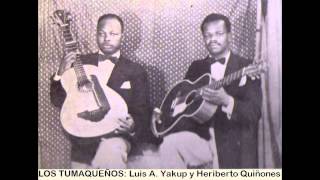 Los Tumaqueños  La Rasquiña 1953 [upl. by Htaras]