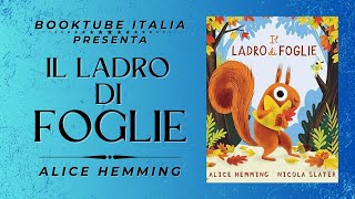 Presentazione Libro “IL LADRO DI FOGLIE” di Alice Hemming [upl. by Nnayelsel685]