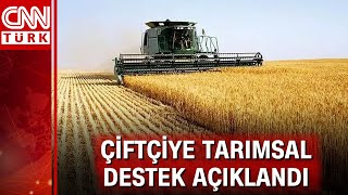 Çiftçiye tarımsal destek açıklandı Buğday arpa yulafa dekar başına 103 TL mazot desteği [upl. by Euqimod]