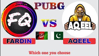 Fardin Qadri vs Aqeel Gaming  AFG VS PAK PUBG [upl. by Yeclek]