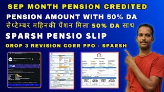 SEP MONTH PENSION AMOUNT WITH 50 DASPARSH CORR PPOPAY SLIP familypension sparsh orop3 [upl. by Raviv]