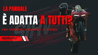 La Panigale è adatta a tutti [upl. by Vernice]