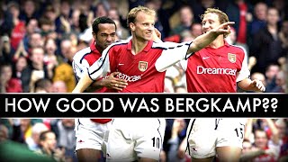 How GOOD was Dennis Bergkamp ACTUALLY [upl. by Ulric]