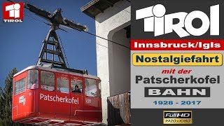 Patscherkofelbahn InnsbruckIgls Nostalgiefahrt 2017 [upl. by Ok]