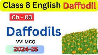 Daffodils Class 8 English Daffodil All Mcq Question answer chapter 4 vii William Wordsworth [upl. by Horatius949]