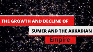 Rise and Fall of Sumer and the Akkadian empire america history [upl. by Mcdonald]