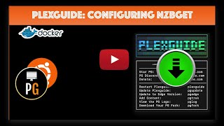 Configure NZBGET with PlexGuide [upl. by Eilujna]