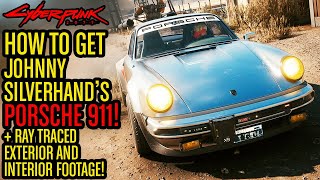 Cyberpunk 2077  How To Get The PORSCHE 911  Johnnys 1977 Retro Car Location Guide  Showcase [upl. by Marijo]