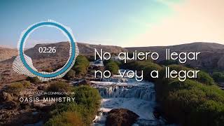 Oasis Ministry  Si Tu Presencia Conmigo No Va Video Lyric Oficial [upl. by Blodget]