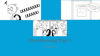 Diary of a Wimpy Kid Overflowing Pt 1 [upl. by Eidas]