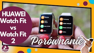 Porównanie Huawei Watch Fit i Huawei Watch Fit 2 wybór nie jest łatwy [upl. by Ashlie]