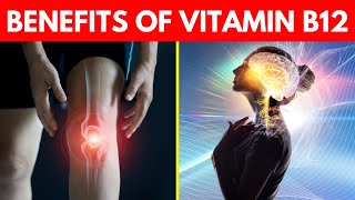 12 Essential Benefits Of Vitamin B12 You Need To Know [upl. by Timothy]