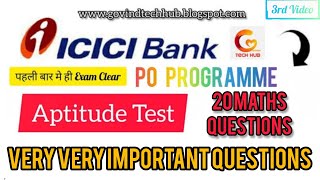 ICICI Bank PO Programme Aptitude Test  Aptitude Test Very Important Maths Questions  Batch 79 [upl. by Esela905]