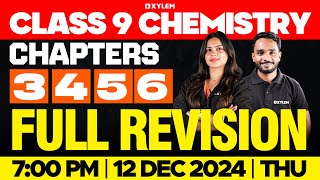 Class 9 Christmas Exam  Chemistry  Chapters 3456  Full Revision  Xylem Class 9 [upl. by Anemix399]