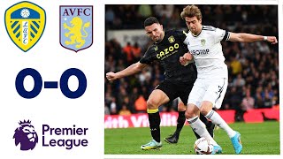 LEEDS UNITED 00 ASTON VILLA HIGHLIGHTS  Premier League 2223 [upl. by Omidyar176]