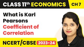 What is Karl Pearsons Coefficient of CorrelationCorrelationClass 11 Economics [upl. by Nreval318]