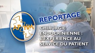 Chirurgie endocrinienne  lexpérience au service du patient [upl. by Lauryn]