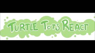 Turtle Tots React Comic Dub [upl. by Rayner542]