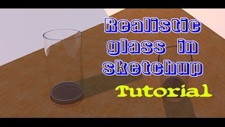 How to create realistic glass in sketchup [upl. by Treboh]