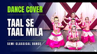 Taal se Taal Mila  Semi Classical Dance  Easy dance steps [upl. by Bohannon]