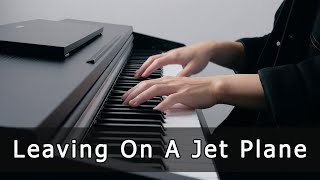 Leaving On A Jet Plane  John Denver Piano Cover by Riyandi Kusuma [upl. by Choong405]