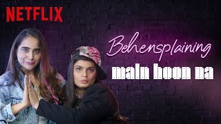 Behensplaining  Srishti Dixit amp kushakapila5643 review Main Hoon Na  Netflix India [upl. by Salvatore]