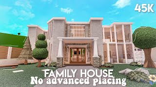 45k No advanced placing family house  Bloxburg speedbuild [upl. by Stockmon265]