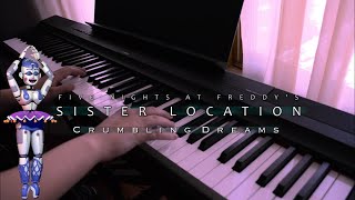 Crumbling Dreams Balloras Music Box FNAF Sister Location Piano [upl. by Soirtimid]