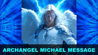 Archangel Michael Message  Archangels and Angels Message 10 [upl. by Ardnalac]