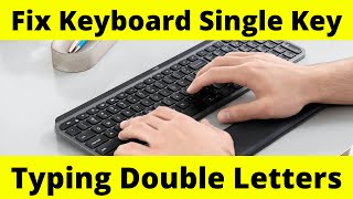 How To Fix Keyboard Single Key Typing Double CharactersLetters Problems  Simple amp Quick Way [upl. by Nallaf283]