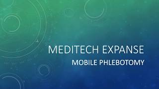 Meditech Expanse Mobile Phlebotomy [upl. by Devine]