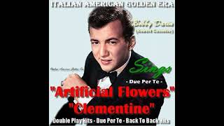 BOBBY DARIN  Artificial Flowers amp Clementine Double Play [upl. by Ewens]