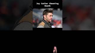 Jay Cutler Cheating Death [upl. by Iraj520]