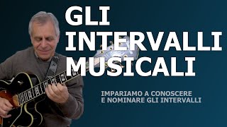 Cosa sono gli intervalli musicali Impariamo a conoscerli Tutorial Chitarra [upl. by Bevan310]