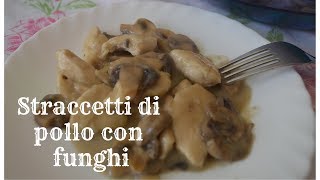 Straccetti di pollo con funghi  Ricetta veloce e facile [upl. by Nomolos]