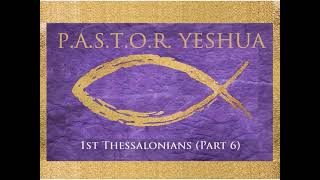 1st Thessalonians Part 6 [upl. by Pauline]